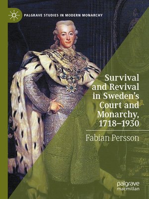 cover image of Survival and Revival in Sweden's Court and Monarchy, 1718–1930